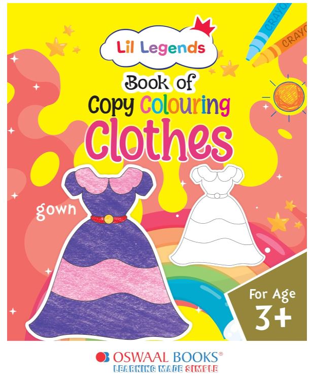 Oswaal Lil Legends Book of Copy Colouring for kids,To Learn About Clothes, Age 3 + 